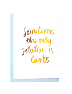 The Only Solution is Carbs Card